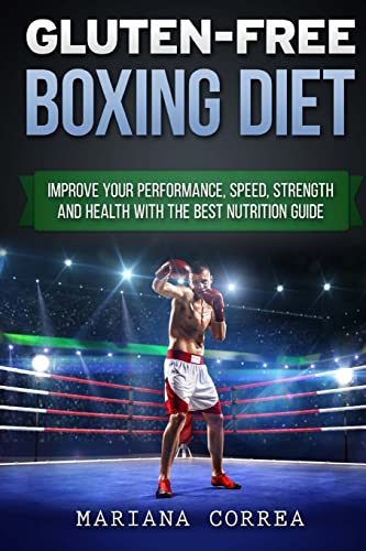 Gluten-Free Boxing Diet Guide for Performance and Health