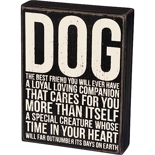 Primitives by Kathy Dog The Best Friend You Will Ever Have Home Décor Sign,Black, White