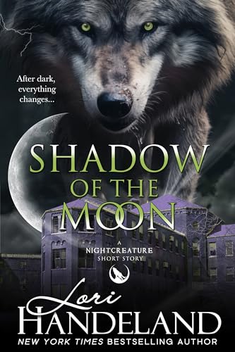 Shadow of the Moon: A Sexy Shifter Paranormal Romance Short Story (The Nightcreature Novels)