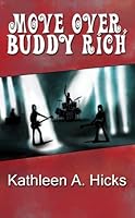 Move Over, Buddy Rich 0987723502 Book Cover