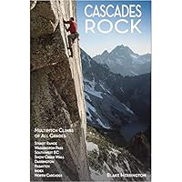 Cascades Rock - 160 Best Muiltipitch Climbs of All Grades 0692552413 Book Cover