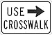 NMC National Marker TM518J Use Crosswalk(Graphic Arrow) Sign, 12 inches X18.080EGP Ref Alum