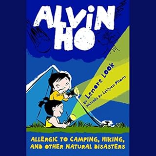 Alvin Ho: Allergic to Camping, Hiking, and Other Natural Disasters Audiolibro Por Lenore Look arte de portada