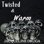 Cover of Twisted and Warm