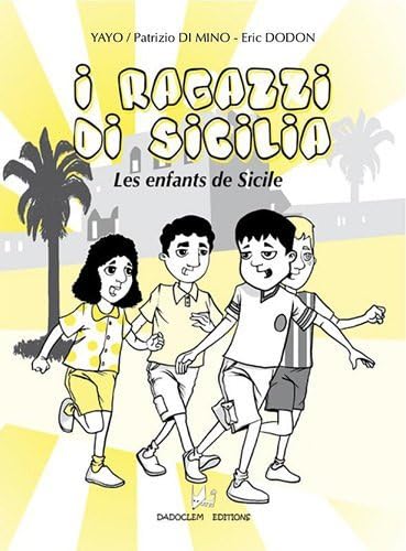 I Ragazzi di Sicilia ; Les enfants de Sicile