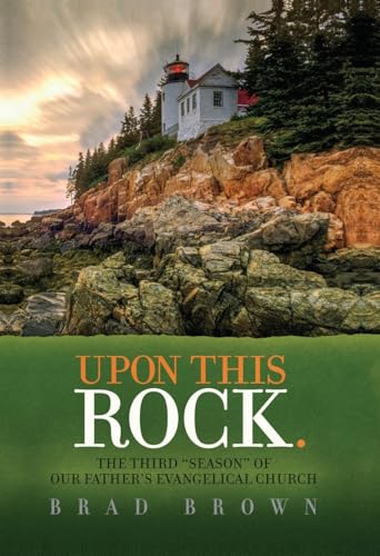 Upon This Rock.: The Third "Season" of Our Father's Evangelical Church