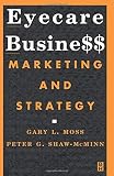 Eyecare Business: Marketing and Strategy