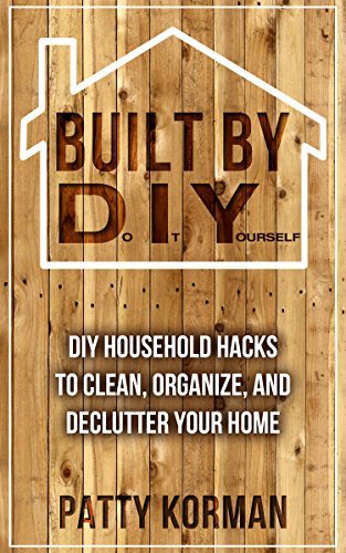 Built By DIY: Frugal and Easy - DIY Household Hacks