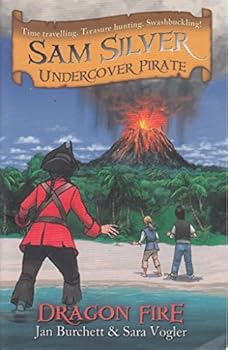 Paperback Sam Silver Undercover Pirate: Dragon Fire Book
