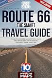 Route 66 The Smart Travel Guide: Plan with Confidence, Travel Stress-Free, and Experience America's Most Iconic Road Trip the Way You've Always Imagined (English Edition)