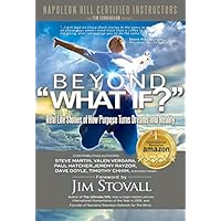 BEYOND "WHAT IF?"
