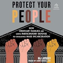 Protect Your People Audiolibro Por Raj Jayadev arte de portada
