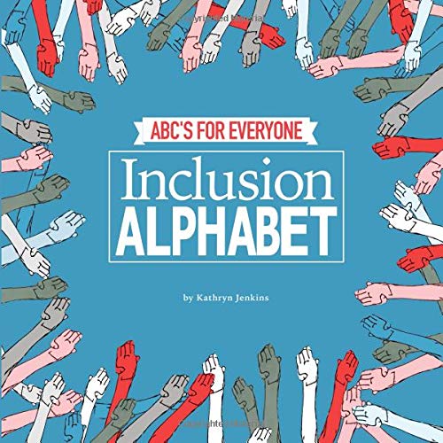 Inclusion Alphabet: ABC's for Everyone