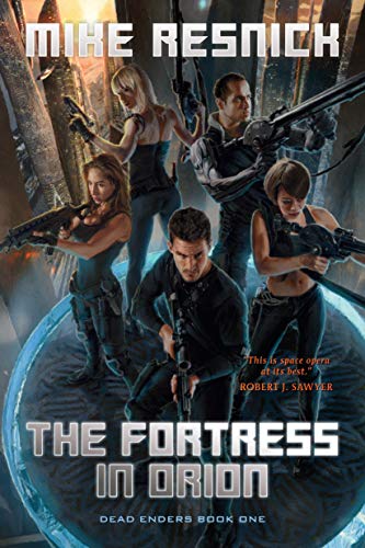 The Fortress in Orion (Dead Enders Book 1)