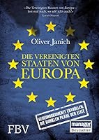 Die vereinigten Staaten von Europa: Geheimdokumente enthüllen: Die dunklen Pläne der Elite 3898798208 Book Cover