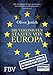 Die Vereinigten Staaten von Europa: Geheimdokumente enthüllen: Die dunklen Pläne der Elite