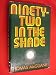 Ninety-two in the Shade