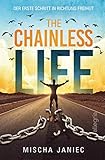  The Chainless Life: Der erste Schritt in Richtung Freiheit