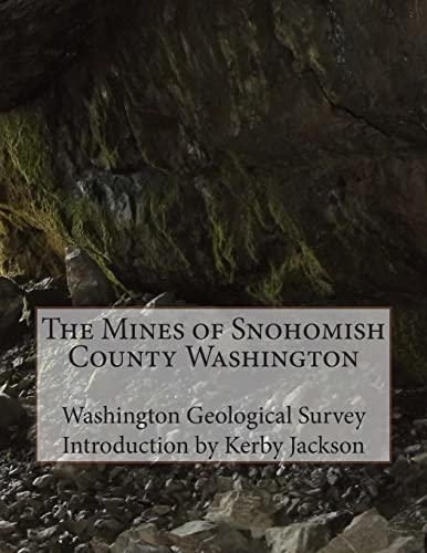 The Mines of Snohomish County Washington 1505705010 Book Cover