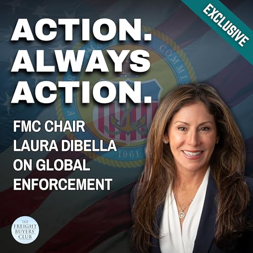 EXCLUSIVE: FMC Chair Laura DiBella on Trump's Maritime Dominance & Global Enforcement Powers