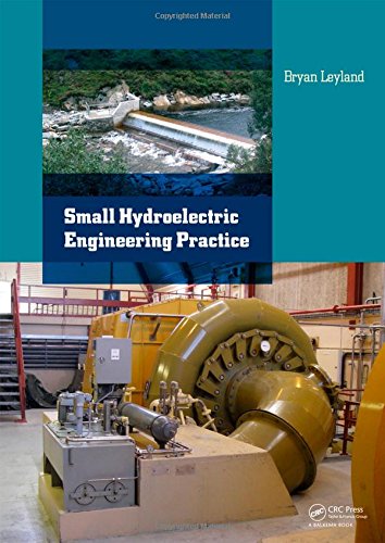 Small Hydroelectric Engineering Practice Small Hydroelectric Engineering Practice