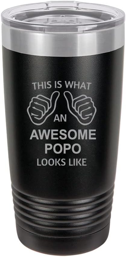 This Is What An Awesome PoPo Looks Like - Vaso aislado de acero inoxidable de doble pared de 20 onzas con tapa, para camión, automóvil, viaje, taza