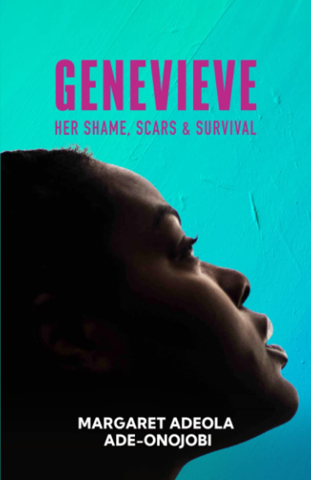Genevieve: Her Shame, Scars and Survival (PublishU)