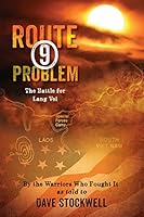 Route 9 Problem: The Battle for Lang Vei 1945271248 Book Cover