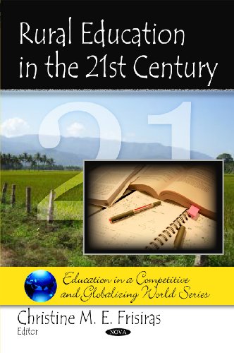 Rural Education in the 21st Century (Education in a Competitive and Globalizing World)