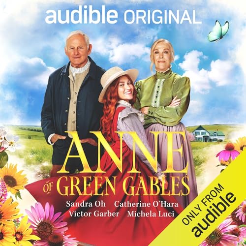 Anne of Green Gables (Audible Audio Edition) Lucy Maud Montgomery, Abi