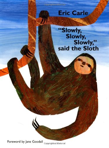 Slowly, Slowly, Slowly Said The Sloth B00ANYH1YQ Book Cover