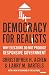 Democracy for Realists: Why Elections Do Not Produce Responsive Government (Princeton Studies in Political Behavior Book 4)
