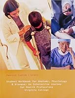 Student Workbook for Anatomy, Physiology & Disease: An Interactive Journey for Health Professionals Custom Edition for Virginia College 1269777211 Book Cover