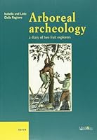 Arboreal Archeology: A Diary of Two Fruit Explorers 886254006X Book Cover