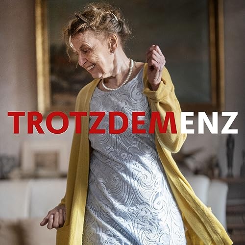 TROTZ DEMENZ - Der Podcast cover art