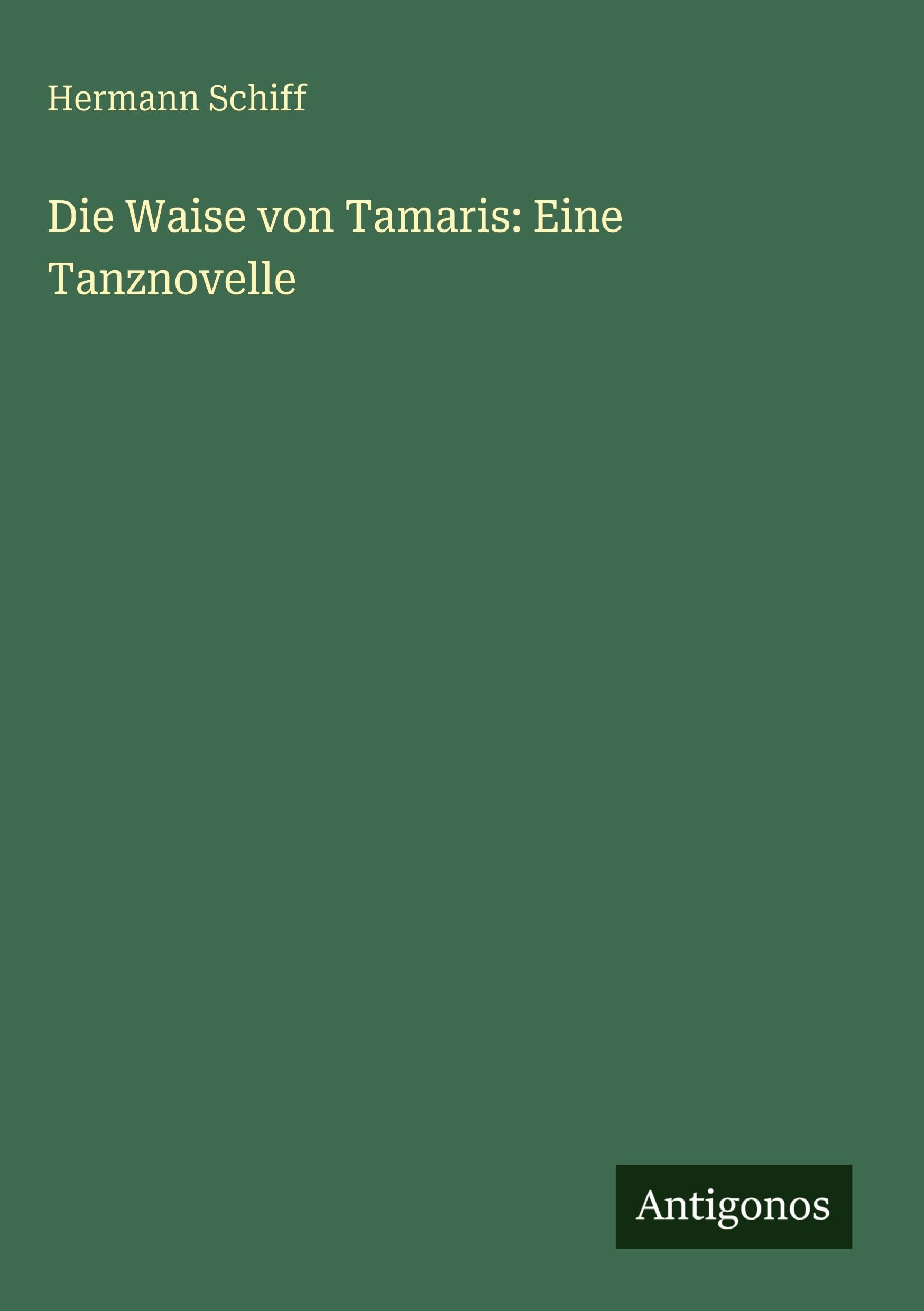 Die Waise von Tamaris: Eine Tanznovelle