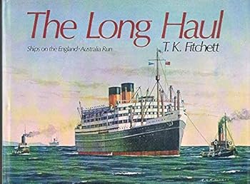 Hardcover The Long Haul : Ships on the England Australia Run Book