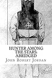 hunter star constellation  Hunter Among the Stars:Abridged