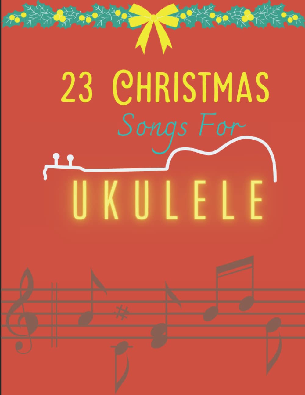 Snapklik.com : 23 Christmas Songs For Ukulele: Easy Ukulele