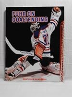 Fuhr on Goaltending 0919591280 Book Cover