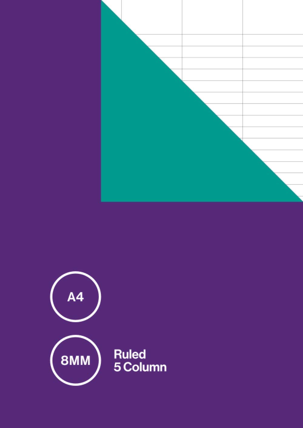 A4 8mm Ruled 5 Column: Simple Notebook / Lined Exercise Book with Five Columns