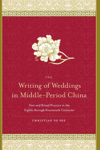 The Writing of Weddings in Middle-Period China: Text and Ritual Practice in the Eighth through Fourteenth Centuries (SUNY series in Chinese Philosophy and Culture)