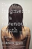 Twenty Fragments of a Ravenous Youth