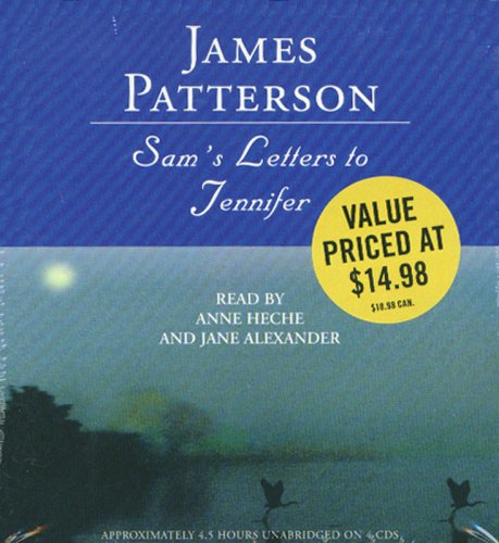Sam's Letters to Jennifer (Replay Edition): Patterson, James, Heche ...