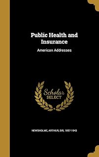 Public Health and Insurance: American Addresses