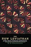 The New Leviathan; Or, Man, Society, Civilization and Barbarism