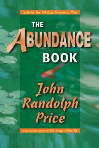 The Abundance Book by Price, John Randolph (1996) Paperback Paperback