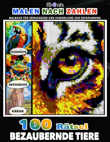 100 Rätsel Bezaubernde Tiere Malen nach Zahlen: Geheimnisvolle Mosaike Malbuch für Erwachsene und Jugendliche zur Entspannung