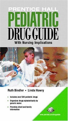 Prentice Hall Pediatric Drug Guide