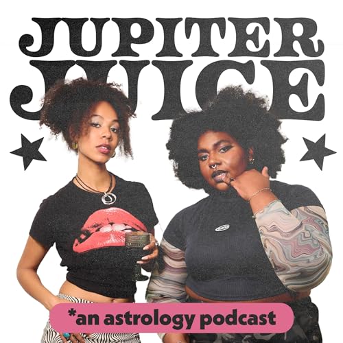 Couverture de Jupiter Juice: An Astrology + Spirituality + Pop Culture Podcast